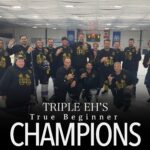 Triple EH's True Beginner Champions